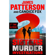 2 Sisters Murder Investigations by James Patterson & Candice Fox, Paperback