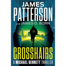 Crosshairs by James Patterson & James O. Born, Paperback