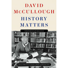 History Matters by David McCullough, Hardcover