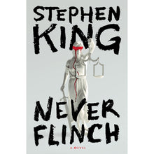 Never Flinch by Stephen King, Hardcover