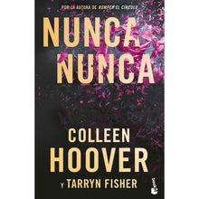 Nunca, Nunca de Colleen Hoover y Tarryn Fisher, Libro de Bolsillo