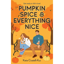 Pumpkin Spice & Everything Nice by Katie Cicatelli-Kuc, Paperback