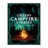 Creepy Campfire Stories: Spine-Chilling Tales to Scare and Share