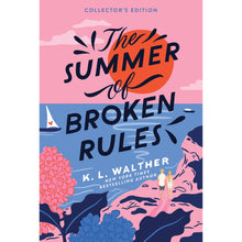 Collector's Edition - The Summer of Broken Rules by K. L. Walther, Paperback
