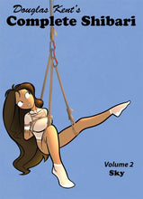 Book – Complete Shibari, Volume 2: Sky – by Douglas Kent  - English