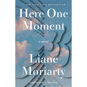 Here One Moment by Liane Moriarty, Paperback
