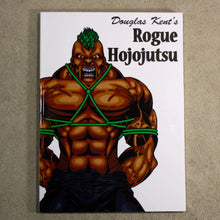 Book – Rogue Hojojutsu – by Douglas Kent  - English