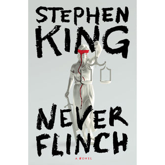 Never Flinch by Stephen King, Hardcover