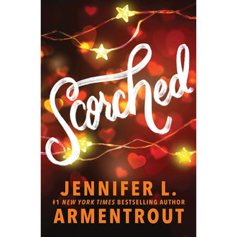 Scorched by Jennifer L. Armentrout - Book 2 of 2, Paperback