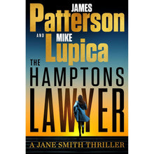 The Hamptons Lawyer by James Patterson & Mike Lupica - Book 3 of 3, Hardcover