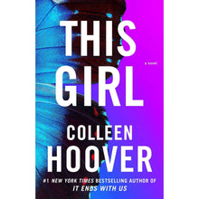 This Girl by Colleen Hoover - Book 3 of 3, Paperback